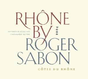 Côtes du Rhône Rhône by Roger Sabon